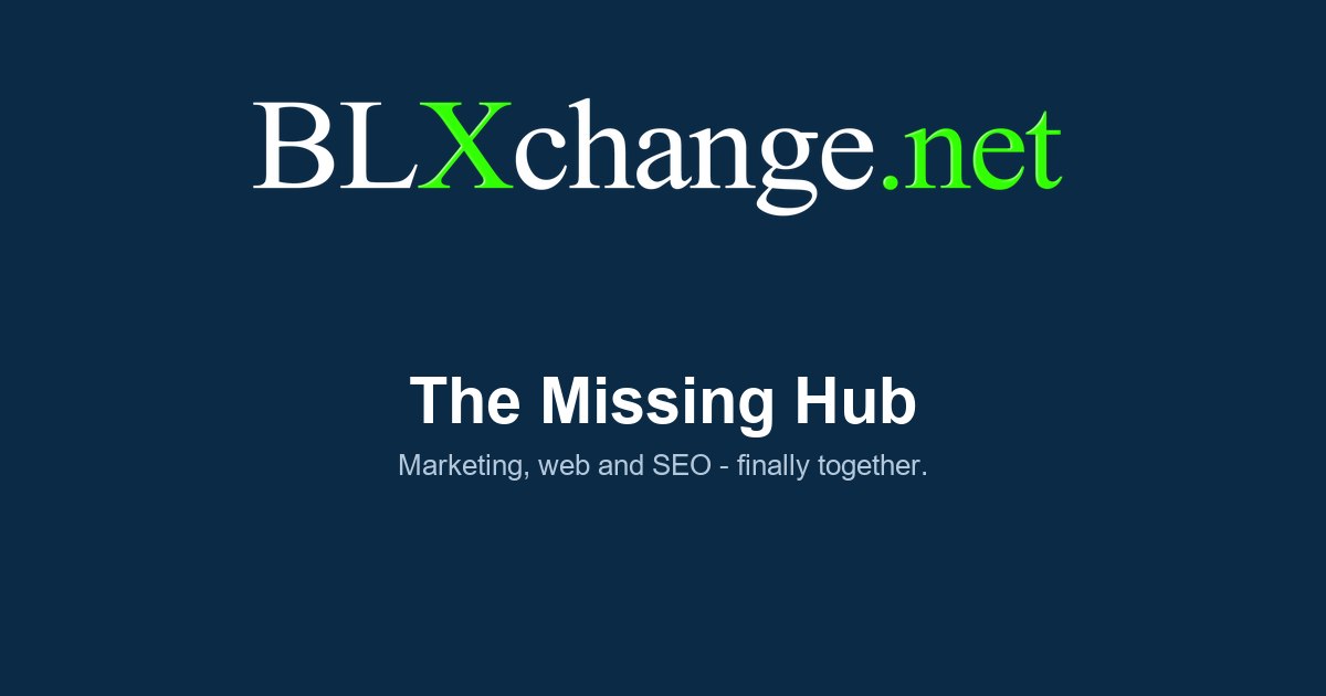 BLXchange - the hub where marketing, web and SEO come together